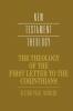 The Theology of the First Letter to the Corinthians