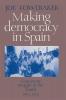 Making Democracy in Spain