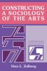 Constructing a Sociology of the Arts