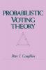 Probabilistic Voting Theory