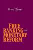 Free Banking and Monetary Reform