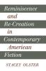 Reminiscence and Re-creation in Contemporary American             Fiction