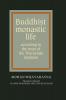 Buddhist Monastic Life