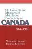 On Concepts and Measures of Multifactor Productivity in Canada 1961-1980