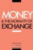 Money and the Morality of Exchange