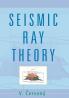 Seismic Ray Theory