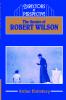 The Theatre of Robert Wilson
