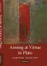 Aiming at Virtue in Plato