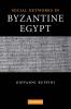 Social Networks in Byzantine Egypt