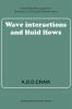 Wave Interactions and Fluid Flows