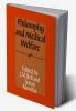 Philosophy and Medical Welfare