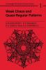 Weak Chaos and Quasi-Regular Patterns