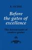 Before the Gates of Excellence