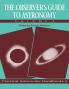 The Observer's Guide to Astronomy