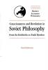 Consciousness and Revolution in Soviet Philosophy