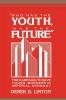 'Who Has the Youth Has the Future'