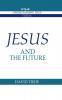 Jesus and the Future
