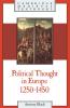 Political Thought in Europe 1250 1450