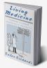 Living Medicine