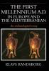 The First Millennium Ad in Europe and the Mediterranean
