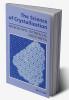 The Science of Crystallization