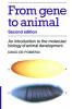 From Gene to Animal