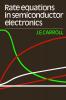 Rate Equations in Semiconductor Electronics