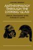 Anthropology Through the Looking-Glass