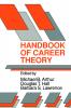 Handbook of Career Theory