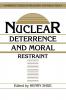 Nuclear Deterrence and Moral Restraint