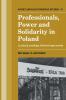 Professionals Power and Solidarity in Poland