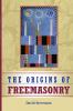 The Origins of Freemasonry