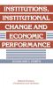 Institutions Institutional Change and Economic             Performance