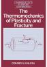 The Thermomechanics of Plasticity and Fracture