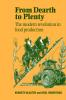 From Dearth to Plenty