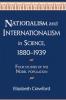 Nationalism and Internationalism in Science 1880-1939
