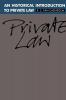 An Historical Introduction to Private Law
