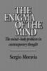 The Enigma of the Mind