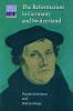 The Reformation in Germany and Switzerland