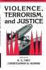Violence Terrorism and Justice