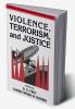 Violence Terrorism and Justice