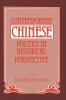 Contemporary Chinese Politics in Historical Perspective