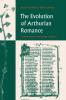The Evolution of Arthurian Romance
