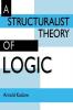 A Structuralist Theory of Logic