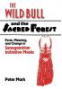 The Wild Bull and the Sacred Forest