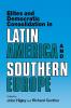 Elites and Democratic Consolidation in Latin America and Southern Europe