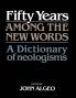 Fifty Years among the New Words