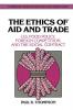 The Ethics of Aid and Trade