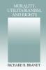 Morality Utilitarianism and Rights