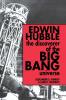 Edwin Hubble The Discoverer of the Big Bang Universe